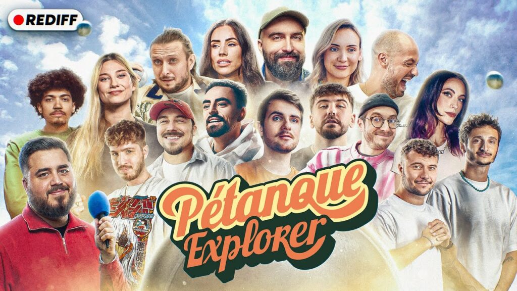 Retour sur le Pétanque Explorer de McFly & Carlito Pétanque Explorer