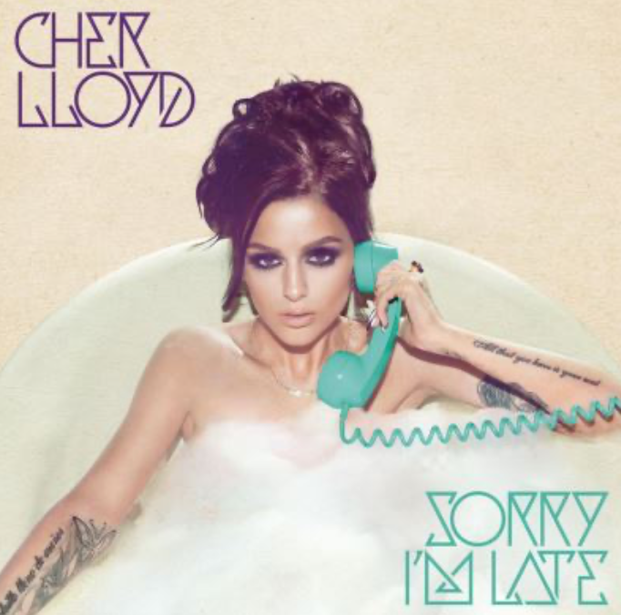 Cher Lloyd sorry I'm late